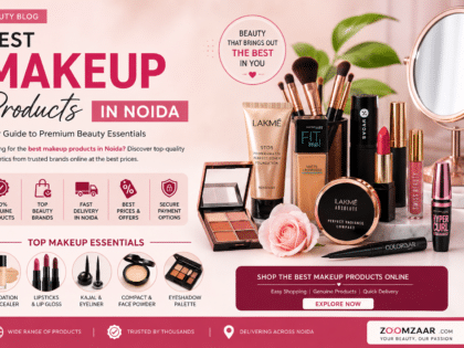 Best Makeup Products in Noida